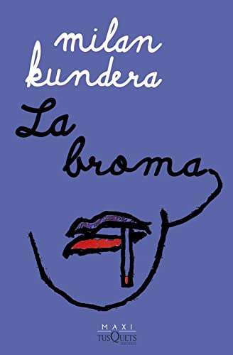 La broma (Biblioteca Milan Kundera) von MAXI TUSQUETS